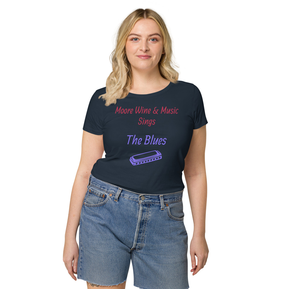 “Moore Wine & Music Sings the Blues” Women’s basic organic t-shirt